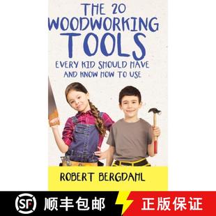 How 9781645691846 Should and 4周達(dá) The Every Have Use Woodworking Twenty Kid Know Tools