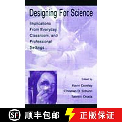 【3-4周达】Designing for Science: Implications From Everyday, Classroom, and Professional Settings [9780805834741]