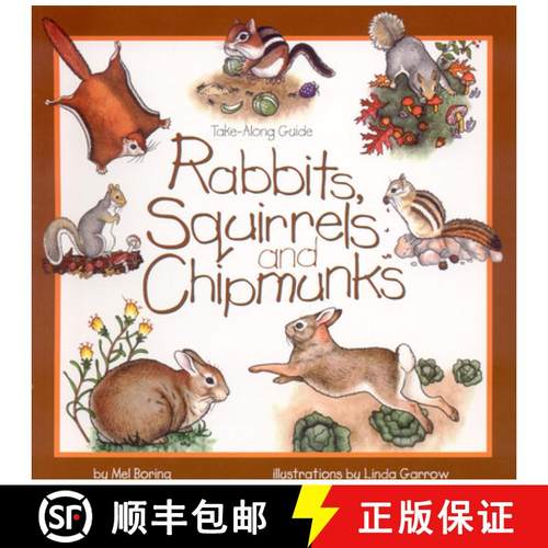 预订 Rabbits, Squirrels and Chipmunks : Take-Along Guide [9781559715799]