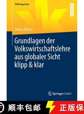 【3-4周达】Grundlagen Der Volkswirtschaftslehre Aus Globaler Sicht Klipp & Klar [9783658351724]