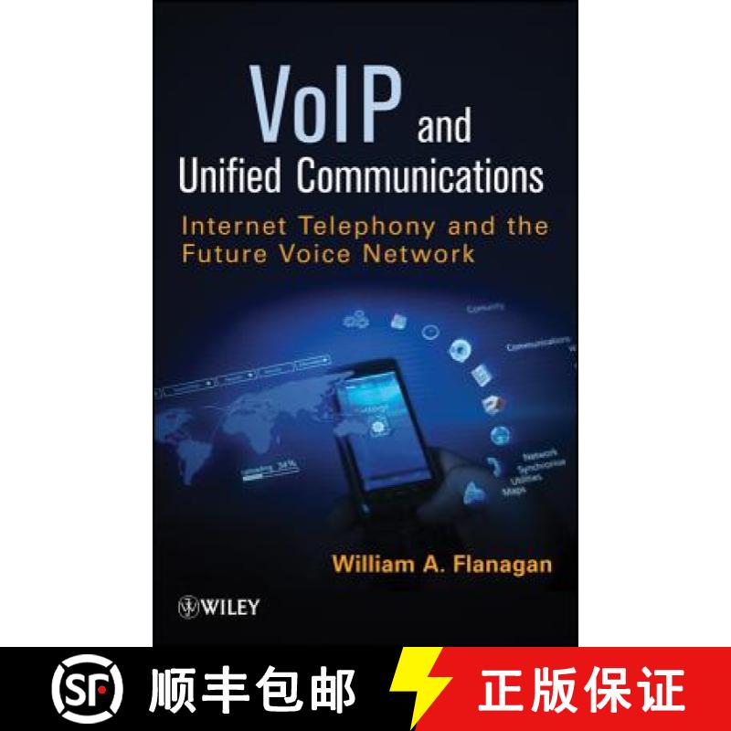 【3-4周达】Voip And Unified Communications: Internet Telephony And The Future Voice Network [Wiley电... [9781118019214]