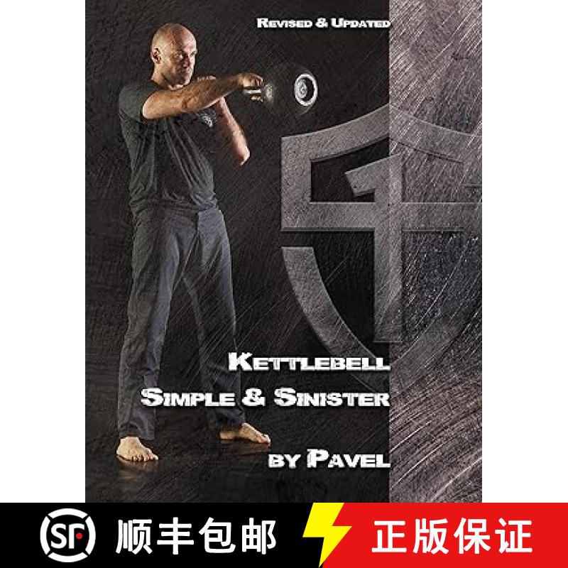 【3-4周达】Kettlebell Simple & Sinister: Revised and Updated (2nd Edition) [9780989892438]