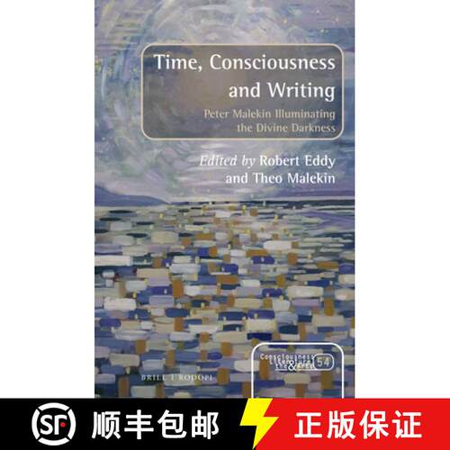 预订 精装 Time, Consciousness and Writing: Peter Malekin Illuminating the Divine Darkness [9789004382725]