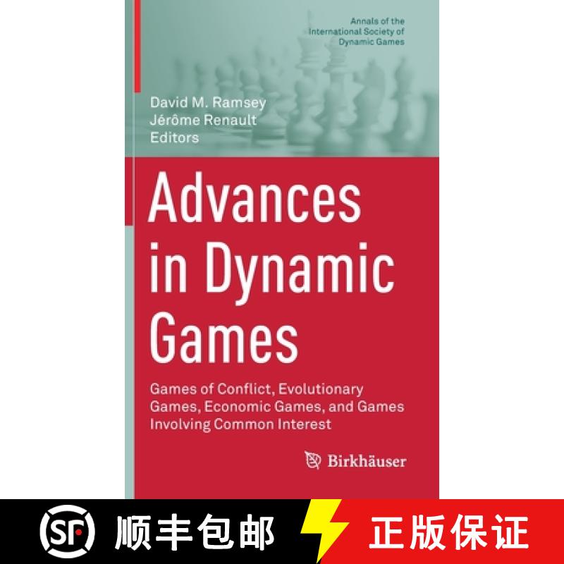【3-4周达】Advances in Dynamic Games : Games of Conflict, Evolutionary Games, Economic Games, and Gam... [9783030565336]
