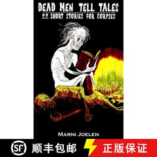 【3-4周达】Dead Men Tell Tales: 22 Short Stories for Corpses [9780692082690]