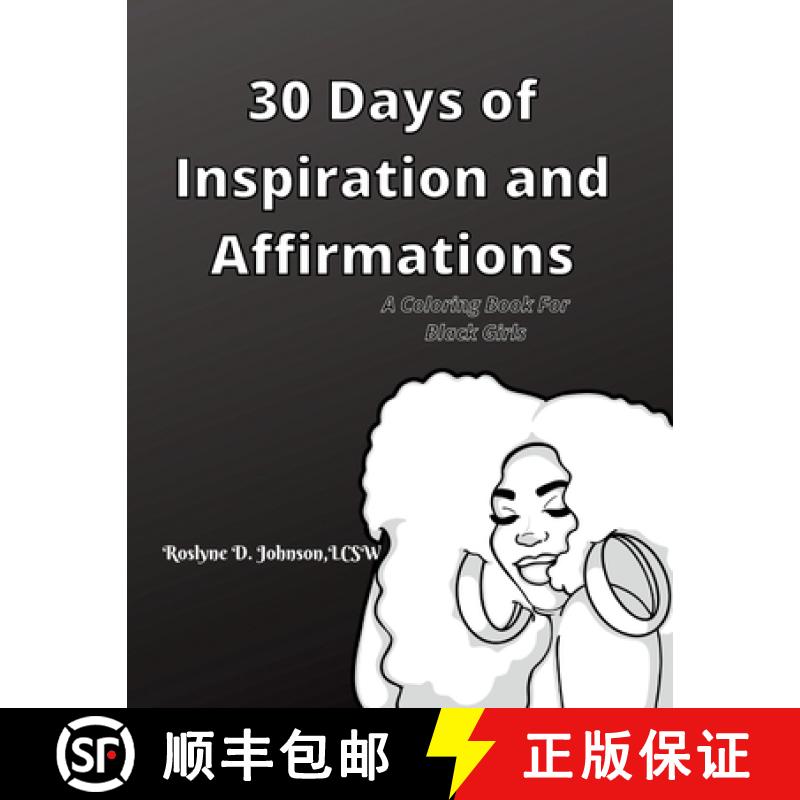 预订 30 Days of Inspirations and Affirmations: A Coloring Book For Black Girls [9781794882010]