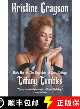 预订 Tiffany Tumbles: Book One of the Daughters of Zeus Trilogy [9781561460847]