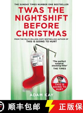 【3-4周达】Twas The Nightshift Before Christmas: Festive hospital diaries from the author of multi-mi... [9781529038620]