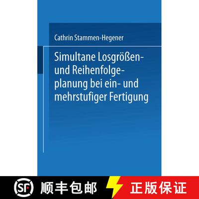 【3-4周达】Simultane Losgroessen- Und Reihenfolgeplanung Bei Ein- Und Mehrstufiger Fertigung [9783824476558]