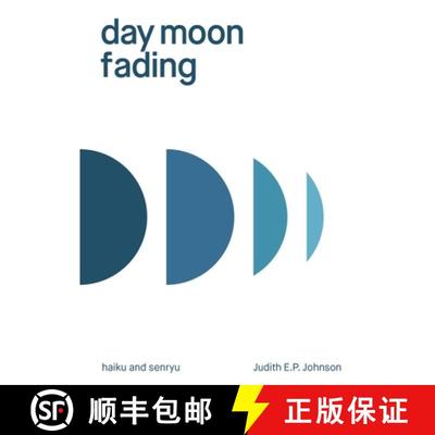 【3-4周达】day moon fading: haiku and senryu [9781761092053]