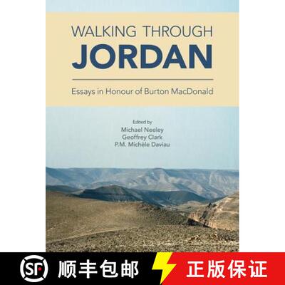 【3-4周达】Walking Through Jordan: Essays in Honor of Burton MacDonald [9781781792834]