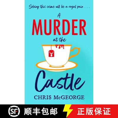 【3-4周达】Murder at the Castle: A gripping and cosy murder mystery for fans of The Windsor Knot and ... [9781398707832]