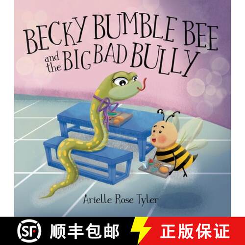 【3-4周达】Becky Bumble Bee and the Big Bad Bully [9781963380545]