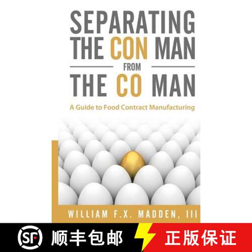 【3-4周达】Separating the Con Man From the Co Man: How to Source a Contract Manufacturer [9780990772897]