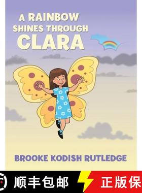 【3-4周达】A Rainbow Shines Through Clara [9781612447643]