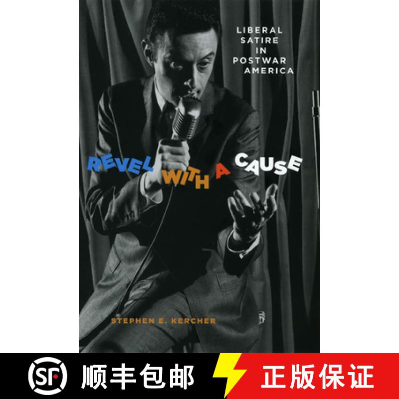 【3-4周达】Revel with a Cause: Liberal Satire in Postwar America [9780226431642]