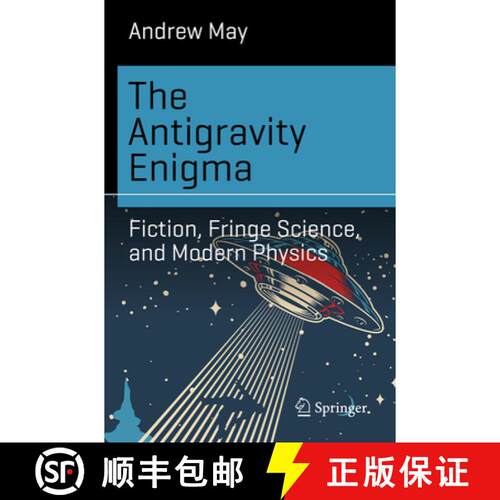 【3-4周达】The Antigravity Enigma: Fiction, Fringe Science, and Modern Physics [9783032117946]