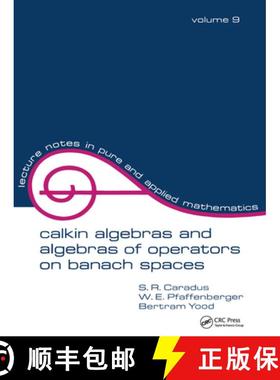 【3-4周达】Calkin Algebras and Algebras of Operators on Banach Spaces [9780824762469]