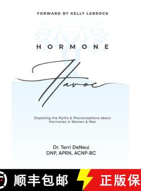 预订 Hormone Havoc: Dispelling the Myths & Misconceptions about Hormones in Women and Men [9781961074132]