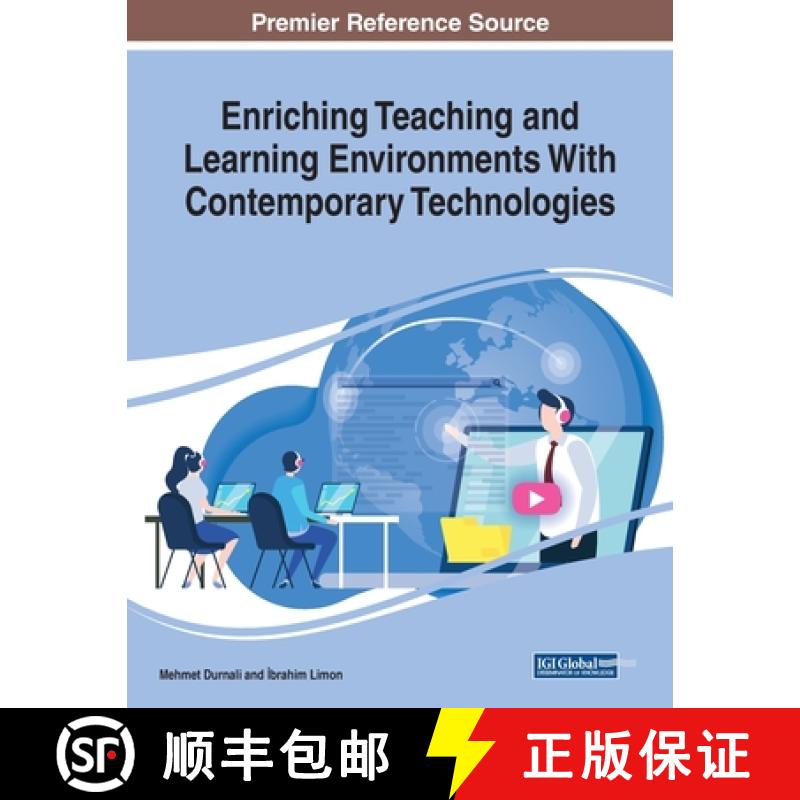 【3-4周达】Enriching Teaching and Learning Environments With Contemporary Technologies [9781799833840]