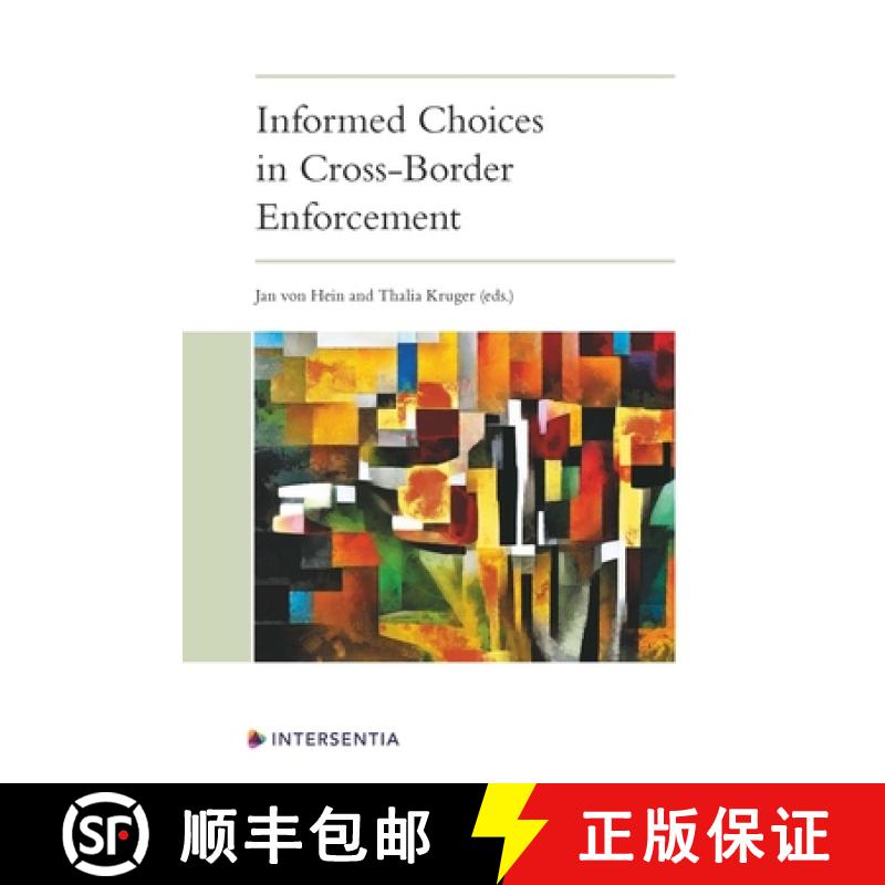 【2-3周达】Informed Choices in Cross-Border Enforcement : The European State of the Art and Future Pe... [9781780689692]