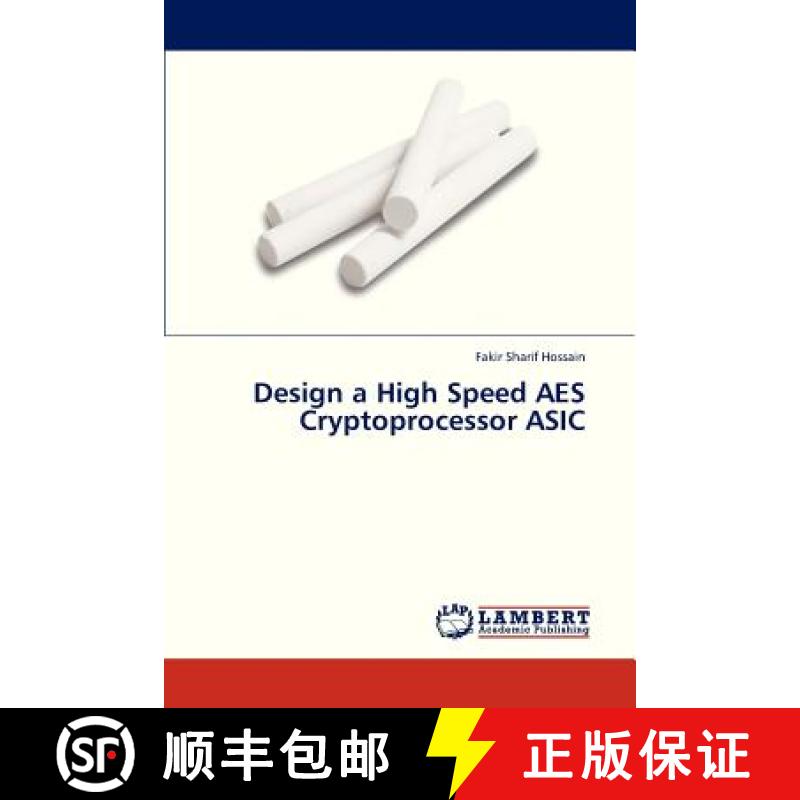 预订 Design a High Speed AES Cryptoprocessor ASIC [9783659318900]