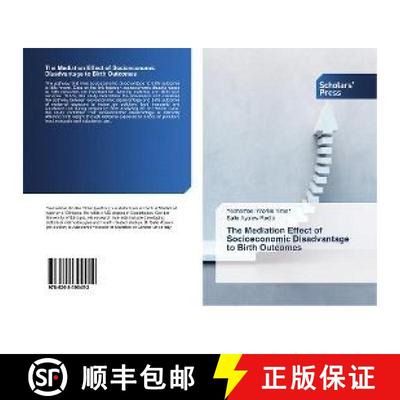 预订 The Mediation Effect of Socioeconomic Disadvantage to Birth Outcomes [9786202300452]