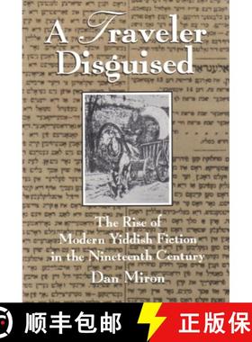 【3-4周达】A Traveler Disguised: The Rise of Modern Yiddish Fiction in the Nineteenth Century [9780815603306]