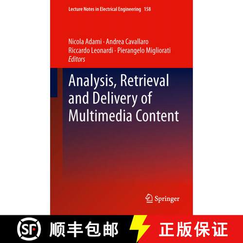 【3-4周达】精装 Analysis, Retrieval and Delivery of Multimedia Content [9781461438304]