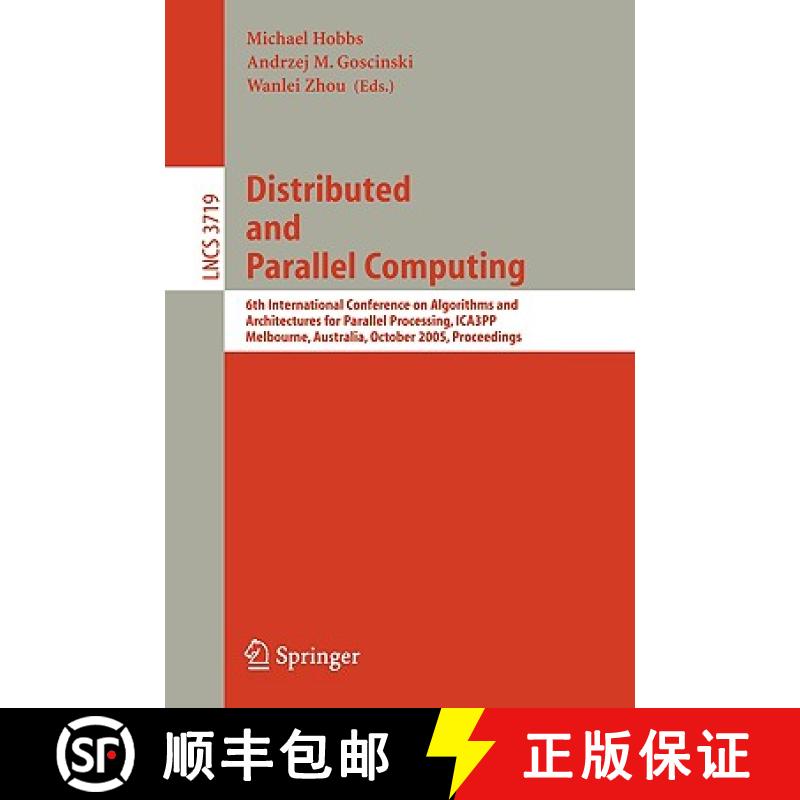 【3-4周达】Distributed and Parallel Computing: 6th International Conference on Algorithms and Archite... [9783540292357]