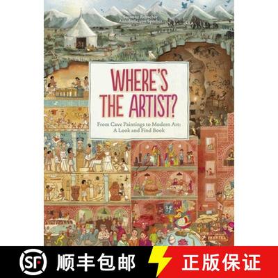 Where's the Artist? From Cave to Paintings to Modern Art : A Look and Find Book [9783791372334]