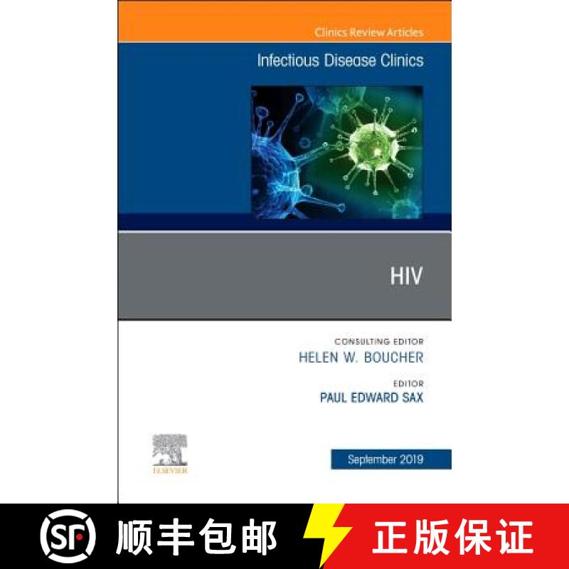 【3-4周达】Hiv, an Issue of Infectious Disease Clinics of North America: Volume 33-3 [9780323682329]
