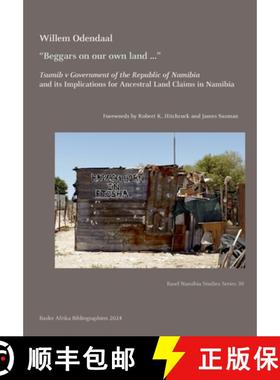 【3-4周达】Beggars on our own land ...: Tsumib v Government of the Republic of Namibia and its Implic... [9783906927602]