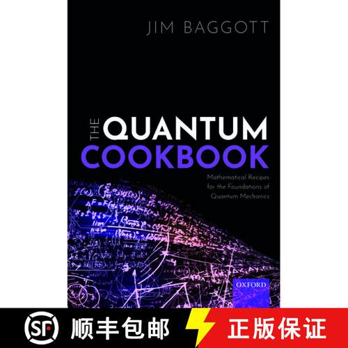【3-4周达】The Quantum Cookbook: Mathematical Recipes for the Foundations of Quantum Mechanics [9780198827863]
