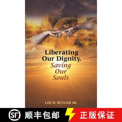 【3-4周达】Liberating Our Dignity, Saving Our Souls: A New Theory of African American Identity Formation [9780827221369]