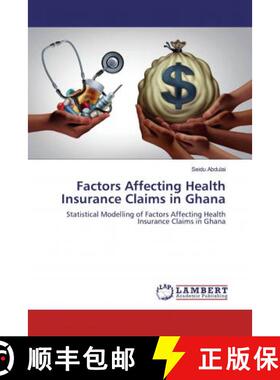 预订 Factors Affecting Health Insurance Claims in Ghana [9783330038905]
