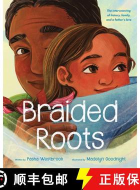 预订 Braided Roots: The Interweaving of History, Family, and a Father's Love [9781339015385]