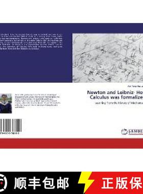 预订 Newton and Leibniz- How Calculus was formalized [9786200788153]