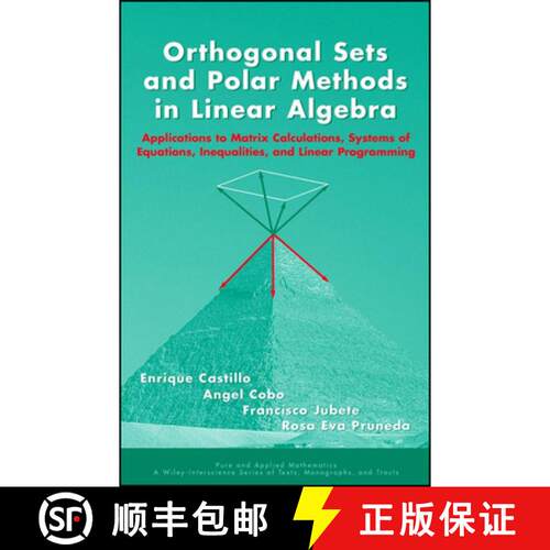 【3-4周达】精装 Orthogonal Sets And Polar Methods In Linear Algebra: Applications To Matrix Calculati... [9780471328896]