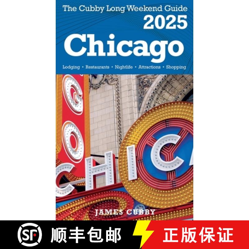 【3-4周达】CHICAGO The Cubby 2025 Long Weekend Guide [9798224585120]