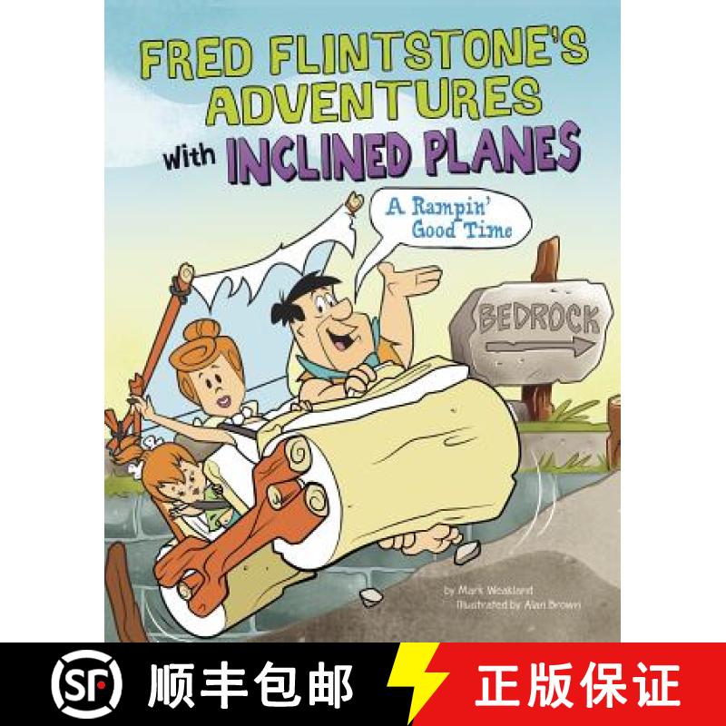预订 Fred Flintstone's Adventures with Inclined Planes: A Rampin' Good Time [9781491484760]