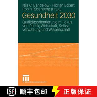 Fokus Qualitätsorientierung von Selbstverwaltun... Gesundheit Wirtschaft 4周达 9783531168043 2030 Politik