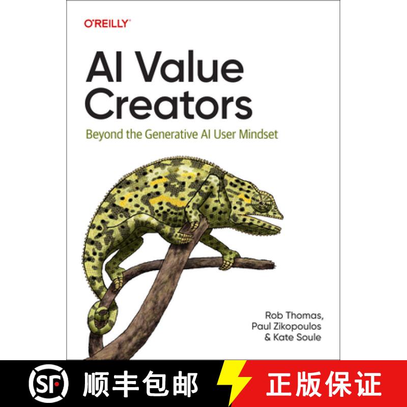【2-3周达】AI Value Creators: Beyond the Generative AI User Mindset [9781098168346]