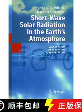 【3-4周达】Short-Wave Solar Radiation in the Earth's Atmosphere: Calculation, Observation, Interpreta... [9783540214526]