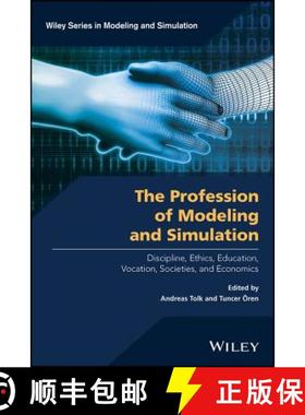 【3-4周达】The Profession Of Modeling And Simulation: Discipline, Ethics, Education, Vocation, Societ... [9781119288084]