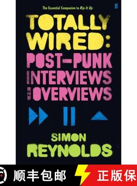 【3-4周达】Totally Wired: Postpunk Interviews and Overviews [9780571235490]