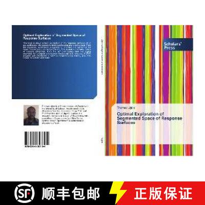 预订 Optimal Exploration of Segmented Space of Response Surfaces [9786202303194]