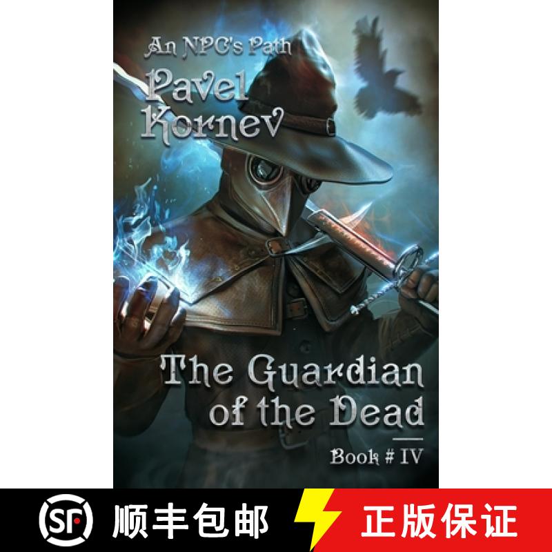 【2-3周达】The Guardian of the Dead (An NPC's Path Book #4): LitRPG Series [9788076193222]