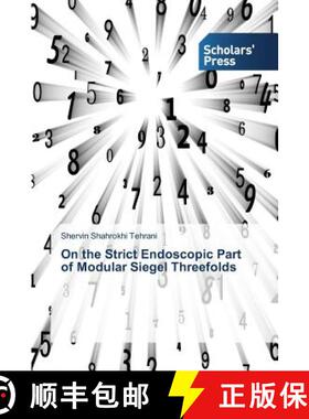 预订 On the Strict Endoscopic Part of Modular Siegel Threefolds [9783639666496]