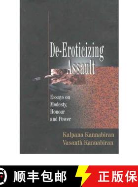 【3-4周达】De-eroticizing Assault: Essays on Modesty, Honour and Power [9788185604527]